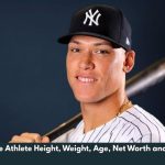 Aaron Judge Athlete Height, Weight, Age, Net Worth and WIki/Bio   