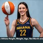 Caitlin Clark Athlete Height, Weight, Age, Net Worth and WIki/Bio 