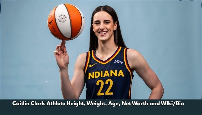 Caitlin Clark Athlete Height, Weight, Age, Net Worth and WIki/Bio 