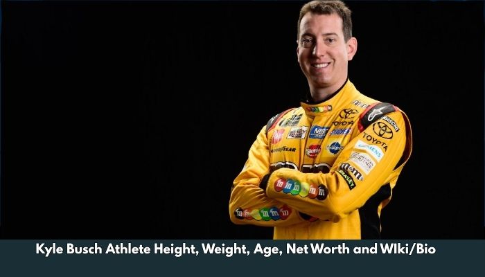 Kyle Busch Athlete Height, Weight, Age, Net Worth and WIki/Bio 