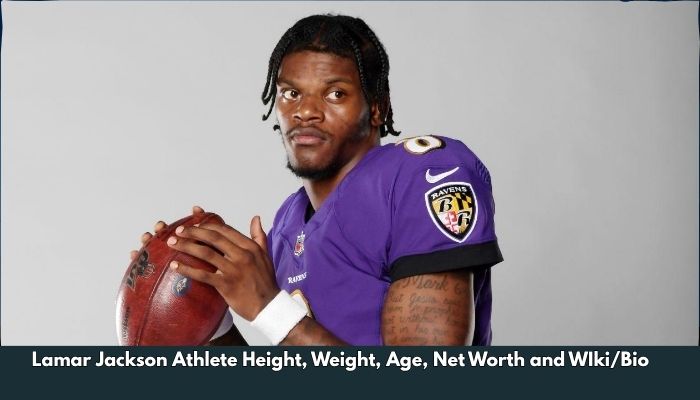 Lamar Jackson Athlete Height, Weight, Age, Net Worth and WIki/Bio  