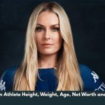 Lindsey Vonn Athlete Height, Weight, Age, Net Worth and WIki/Bio 