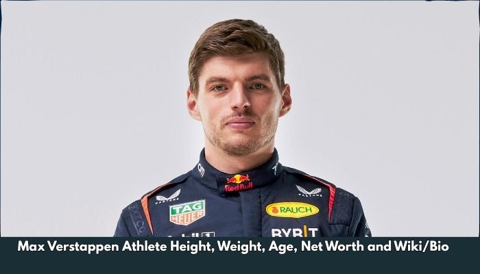 Max Verstappen Athlete Height, Weight, Age, Net Worth and Wiki/Bio  