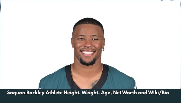 Saquon Barkley Athlete Height, Weight, Age, Net Worth and WIki/Bio  
